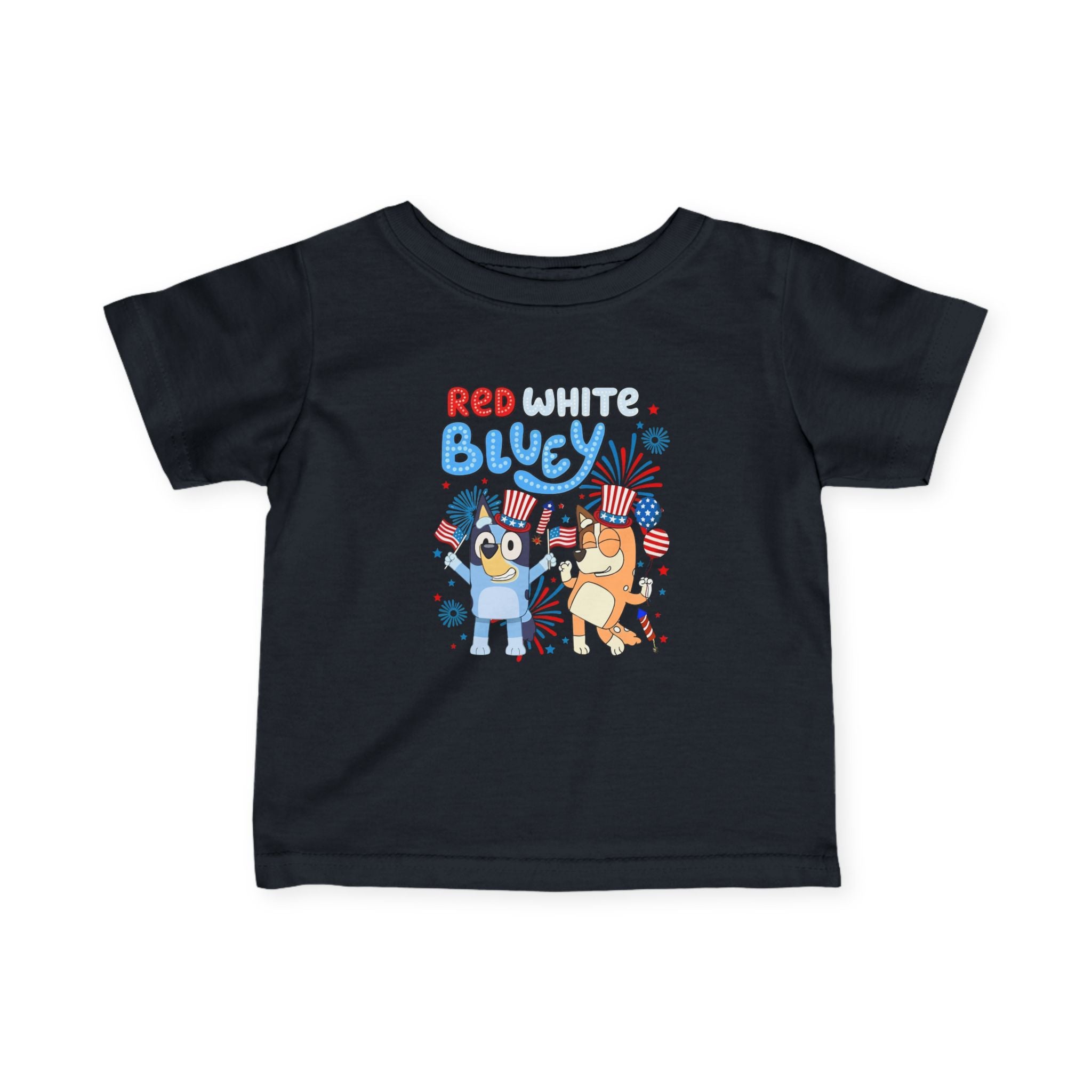 Infant Tee — "Red White & Bluey" Cute 4th of July Baby Shirt