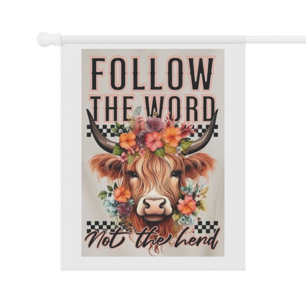 Garden Flag — “Follow the Word Not the Herd” Floral Cow Yard Banner