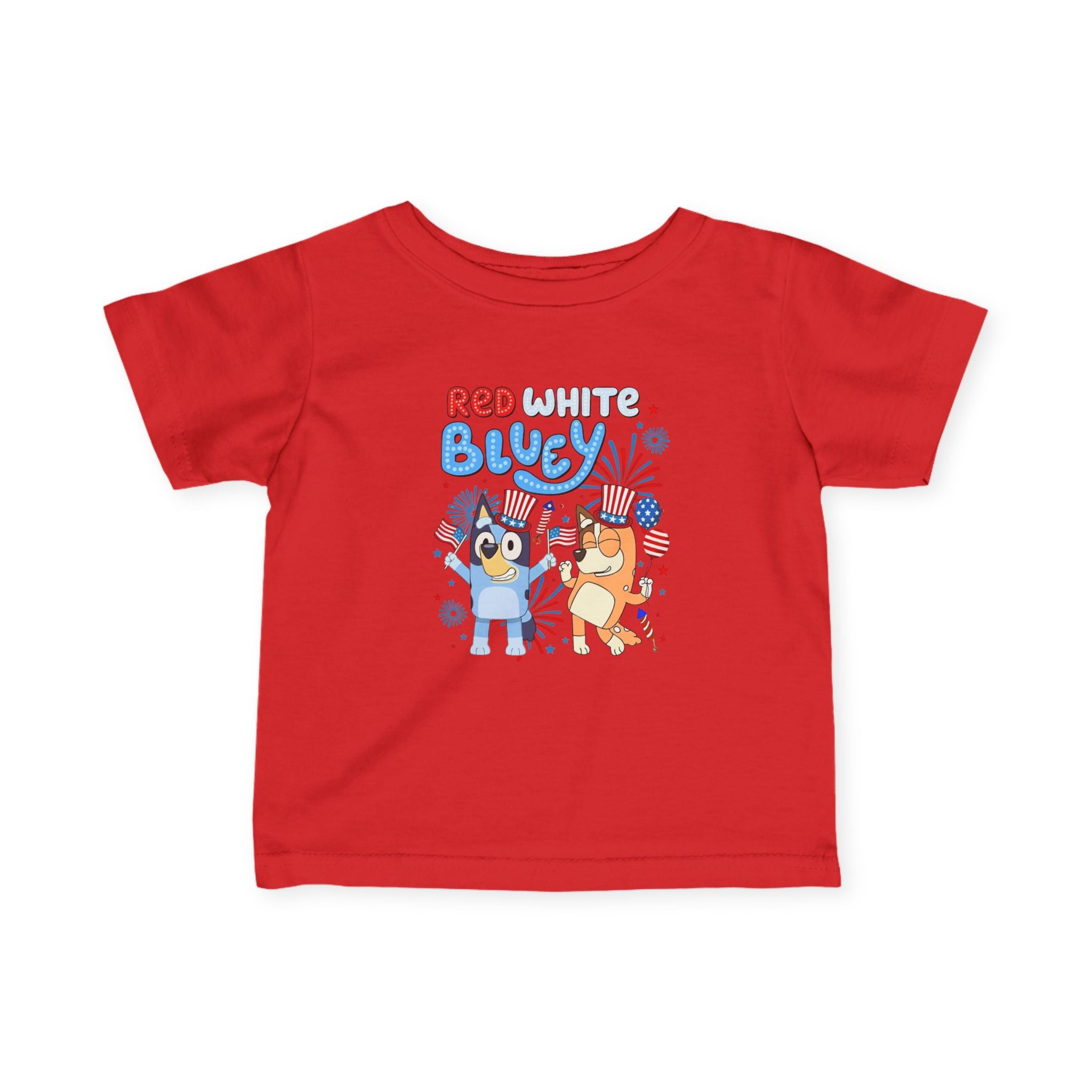 Infant Tee — "Red White & Bluey" Cute 4th of July Baby Shirt