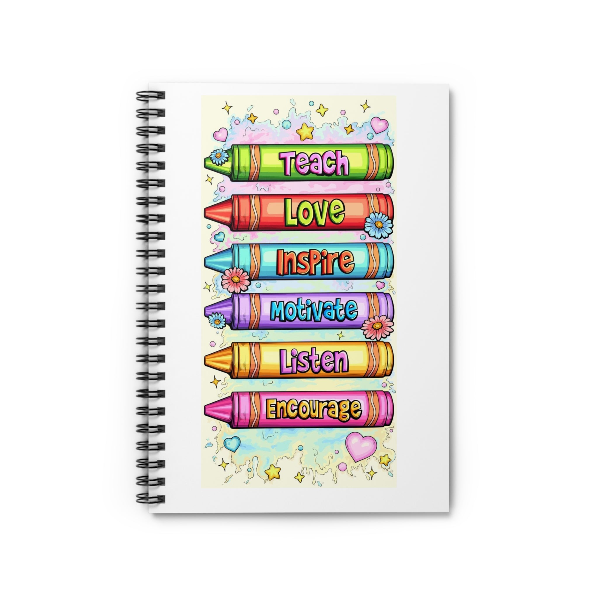 Teacher Inspiration Spiral Notebook — Teach, Love, Inspire, Motivate, Listen, Encourage