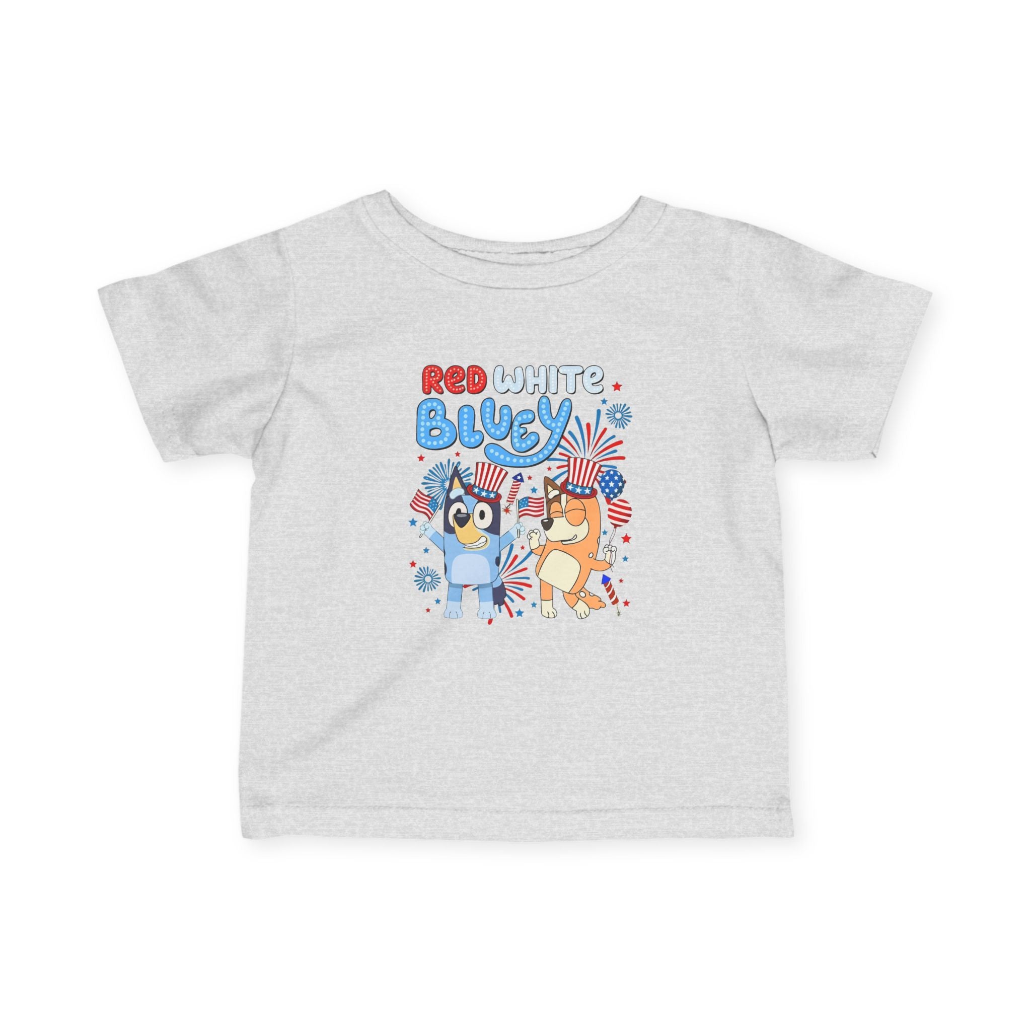 Infant Tee — "Red White & Bluey" Cute 4th of July Baby Shirt
