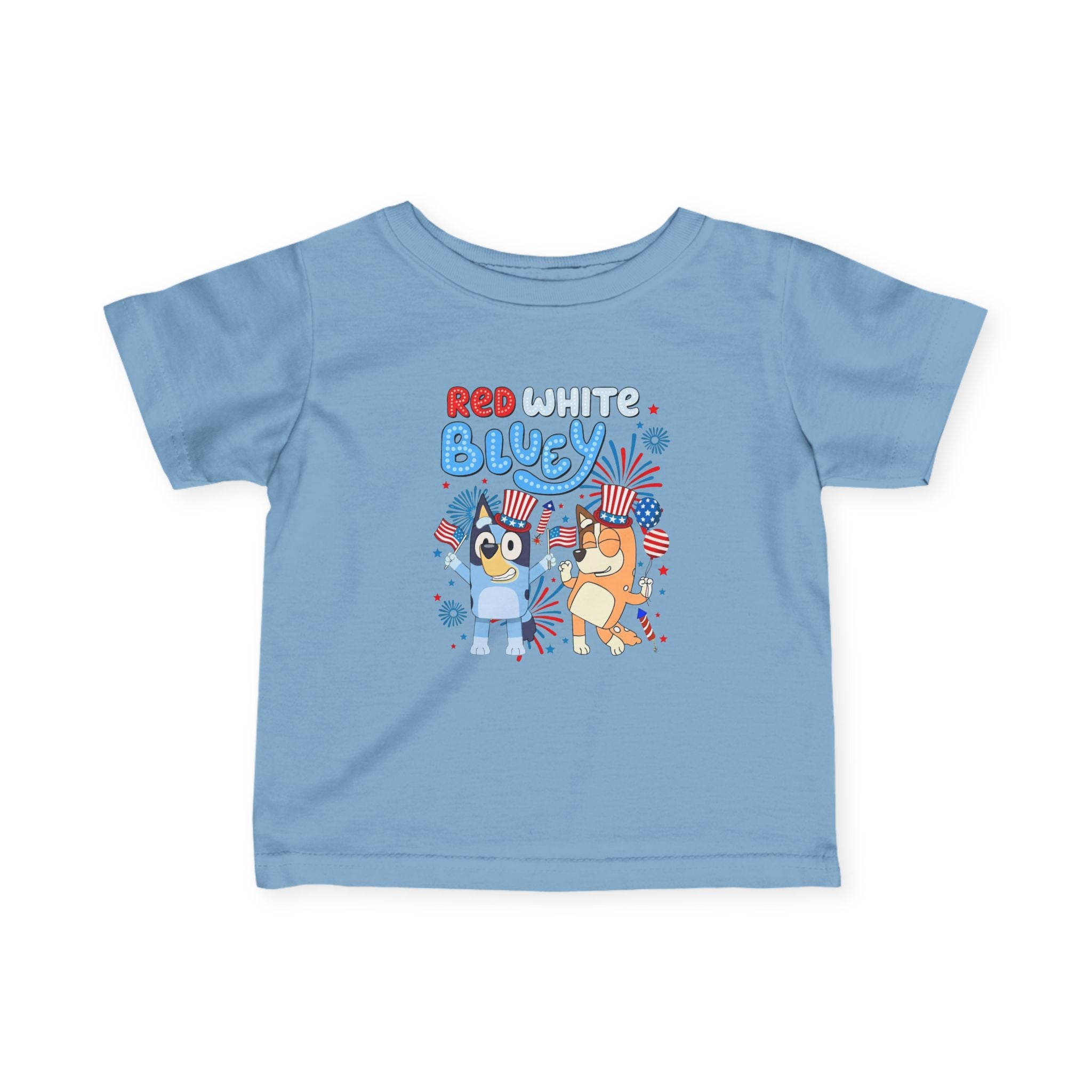 Infant Tee — "Red White & Bluey" Cute 4th of July Baby Shirt